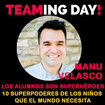 TEAMING DAY!<BR>Los alumnos son superhéroes<br>10 Superpoderes de los niños que el mundo necesita