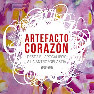 Exposición - Fernando Arahuetes - Artefacto Corazón
