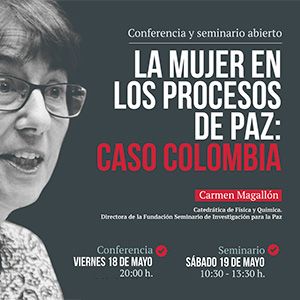 Conferencia. La Mujer en los Procesos de Paz: Caso Colombia