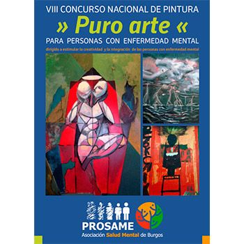 VIII Concurso Nacional de Pintura 'Puro Arte'<br>Para Personas con Enfermedad Mental
