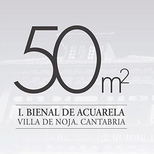 Exposición - '50M2 I BIENAL DE ACUARELA VILLA DE NOJA'