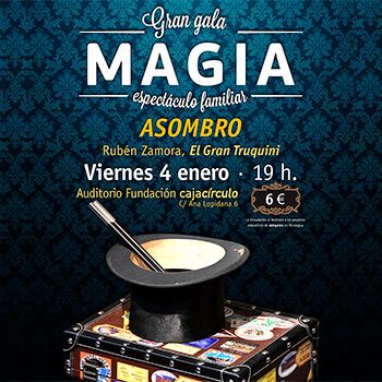 Gran Gala de Magia - Espectáculo Familiar