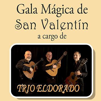 Gala Mágica de San Valentín - Concierto Trío Eldorado
