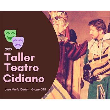 Taller Teatro Cidiano - Jose María Cartón- Grupo OTR